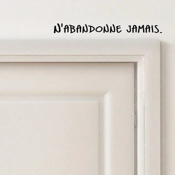 Французский Никогда не сдавайся Наклейка на дверь Наклейка N'abandonne Jamais Вдохновляющая мотивационная цитата Виниловая спальня Декор гостиной